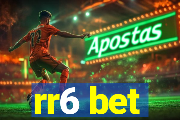 rr6 bet